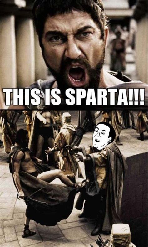 Sparta | You Don't Say? | Best movie lines, Funny images, You dont say