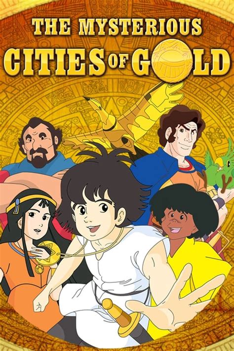 The Mysterious Cities of Gold (TV Series 1982-2021) — The Movie ...