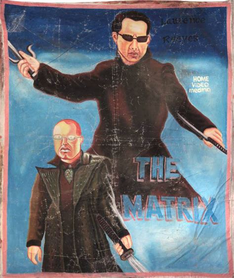 The Strange and Wonderful Movie Posters from Ghana: The Matrix, Alien ...