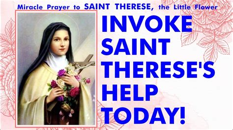 MIRACLE PRAYER TO SAINT THERESE, of Lisieux, the Little Flower, of the Child Jesus