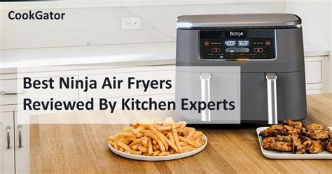 12 Best Ninja Air Fryers Reviewed By Kitchen Experts Of 2024