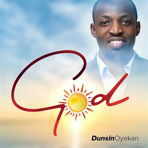 Download Mp3: Dunsin Oyekan - GOD (+Live Video) - Gospel Songs Mp3