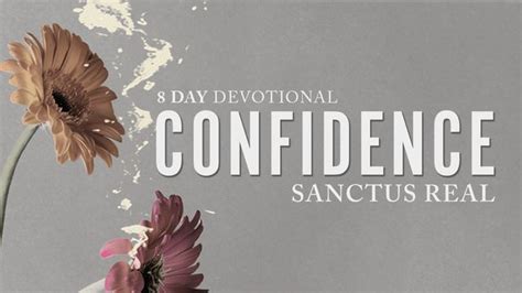 Confidence: A Devotional From Sanctus Real | Devotional Reading Plan | YouVersion Bible