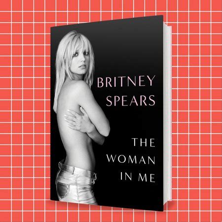 Britney Spears Memoir: “The Woman in Me”, Justin Timberlake, & More ...