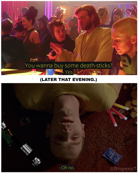 Obi-Wan had too many death sticks. Meme that I just made. : r/PrequelMemes