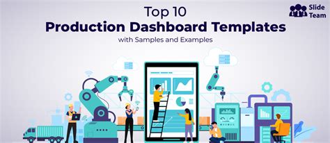 Top 10 Production Dashboard Templates With Samples and Examples