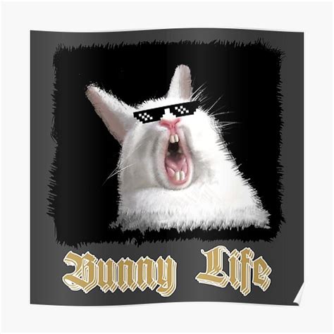 "Bunny Thug Life" Poster for Sale by DarkMatter2016 | Redbubble