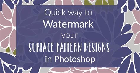 A quick way to create a watermark for your pattern designs | Pattern design, Photoshop design ...