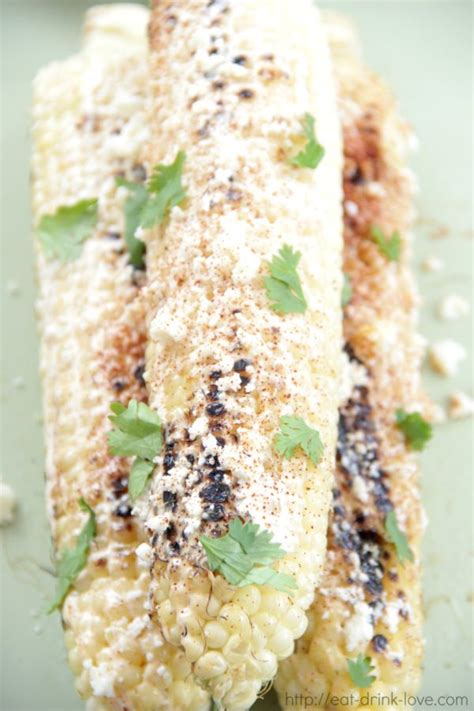 Mexican Street Corn - Eat. Drink. Love.