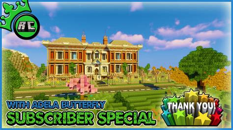 Subscriber Special w/Adela Butterfly | Mansion Build inspired by IRL Minecraft Map