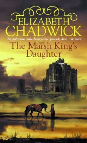 The Marsh King's Daughter by Elizabeth Chadwick