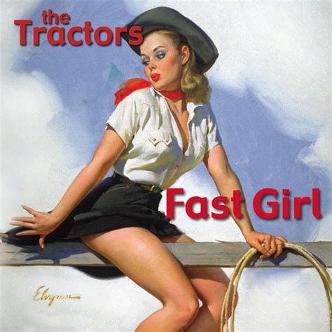 Fast Girl - Album by The Tractors | Spotify