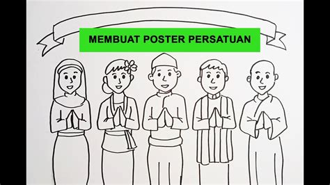 Menggambar poster tentang persatuan/ draw poster about unity in ...