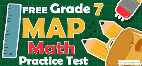 FREE 7th Grade MAP Math Practice Test - Effortless Math: We Help Students Learn to LOVE Mathematics