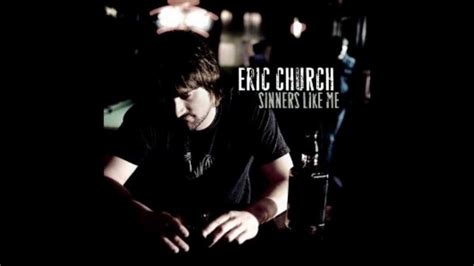 Eric Church - Sinners Like Me - YouTube