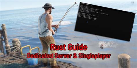 Rust guide – How to play the survival game in singleplayer mode (dedicated server) | Guidedragon.de