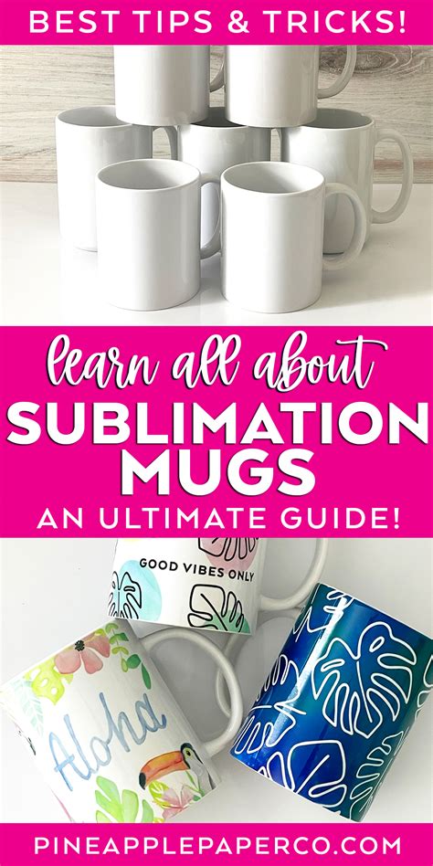 Sublimation Mugs - Ultimate DIY Guide - Pineapple Paper Co.