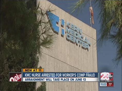 Kern Medical Center registered nurse arrested for workers' compensation ...