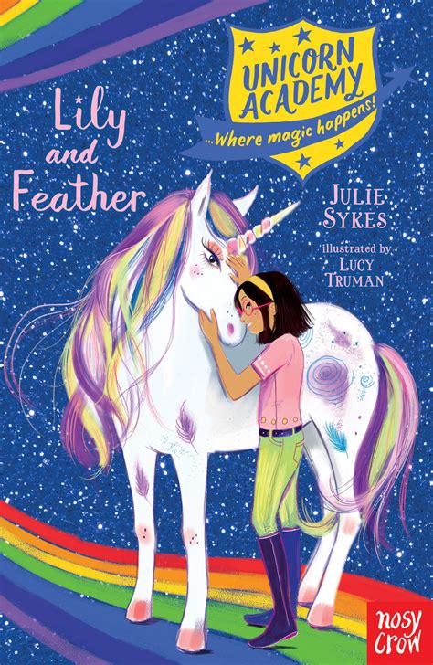 Unicorn Academy: Lily and Feather - Nosy Crow