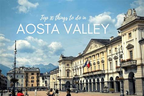 Top 10 Things to Do in Aosta Valley | Next Level of Travel