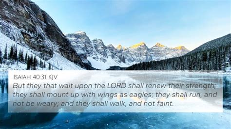 Isaiah 40:31 KJV 4K Wallpaper - But they that wait upon the LORD shall renew