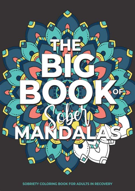 [PDF]-The Big Book of Sober Mandalas | Sobriety Coloring Book for Adults in Recovery: Sobriety ...