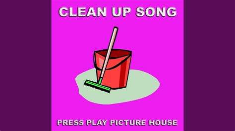 Clean Up Song - YouTube