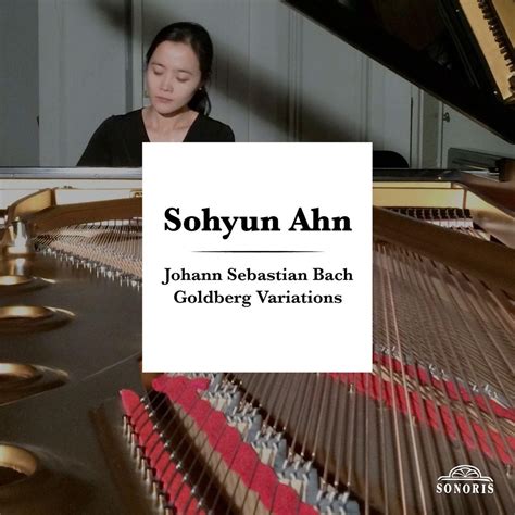 Johann Sebastian Bach: Goldberg Variations, BWV 988》- Sohyun Ahn的专辑 - Apple Music