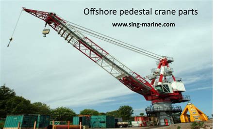 offshore pedestal crane parts by sing-marine - Issuu