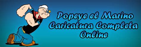 Retro Cartoons TV: Popeye el Marino Caricatura Completa Online