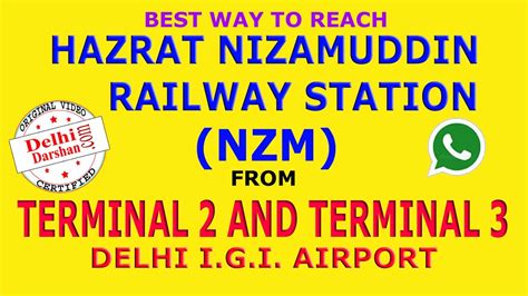 How to reach Hazrat Nizamuddin Railway Station NZM from Delhi IGI Airport Terminal 3 or 2 by ...