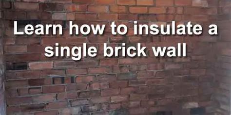 Insulating a single brick wall from inside - 2 methods - The DIY Fix