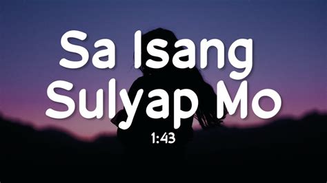 Sa Isang Sulyap Mo - 1:43 (Lyrics) - YouTube