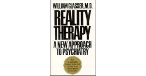 Reality Therapy by William Glasser