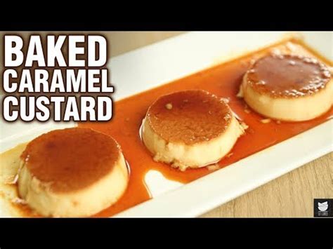Baked Caramel Custard Recipe - How To Make Caramel Custard in Oven - Dessert Recipe - Neha ...