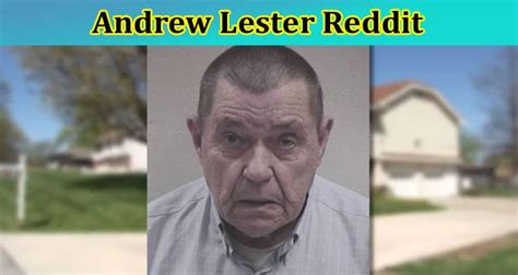 [Updated] Andrew Lester Reddit: Who Is Andrew Lester? Explore Details ...