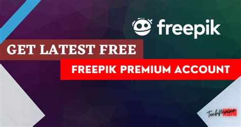 [Free] Get Latest Freepik Premium Account [2025] » TechMaina