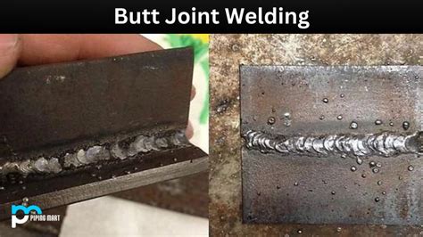 What is Butt Joint Welding? Uses and Working