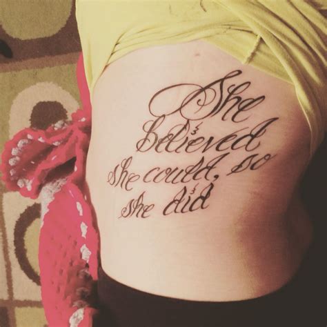 "She believed she could, so she did" ---my newest ink. #tattoos #strength #girlswithink ...