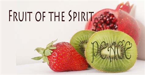 The Fruit of the Spirit Called Peace | Fruit of the spirit, I need jesus, Fruit