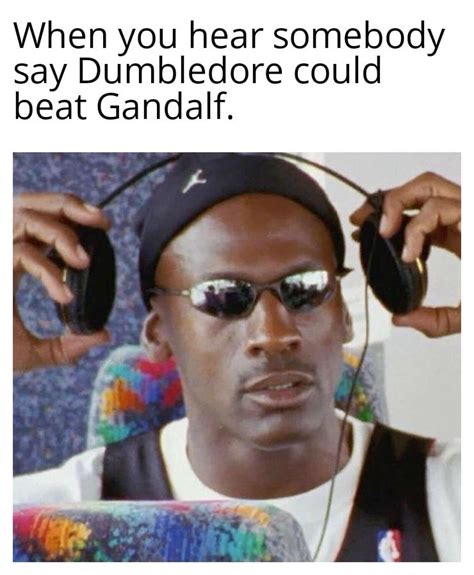 No one is saying Dumbledore can beat Gandalf and it's a pointless argument : r/lotrmemes