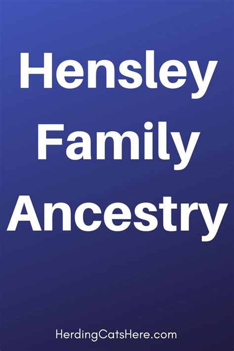 Hensley Family | Family ancestry, Family, Ancestry