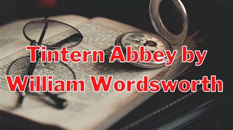 Tintern Abbey Summary By William Wordsworth | Tintern abbey Poem ...