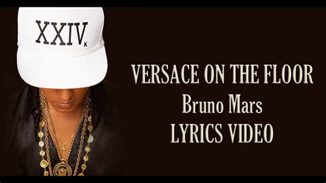 Versace on the Floor - Bruno Mars Lyrics Video - YouTube