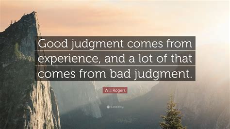 Good Judgement Quotes