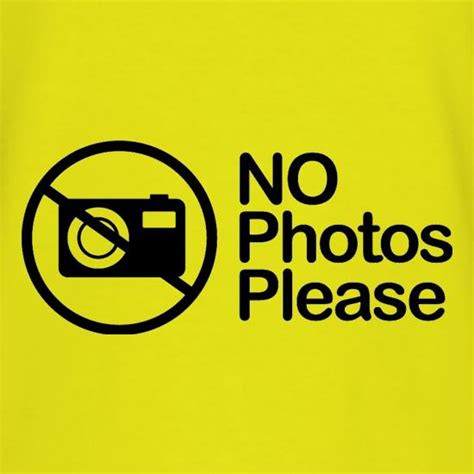 No Photos Please T Shirt By CharGrilled