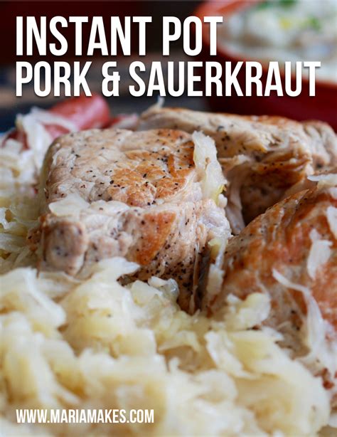 Instant Pot Pork & Sauerkraut — Maria Makes | Currently making: POTTERY | Instant pot pork ...