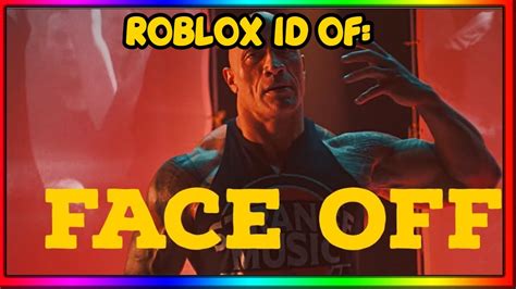 THE ROCK - FACE OFF ROBLOX MUSIC ID/CODE *FEBRUARY 2022* *WORKING* - YouTube