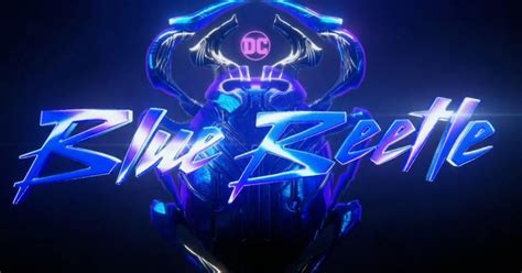 Blue Beetle Movie First Look Revealed In Trailer Promo