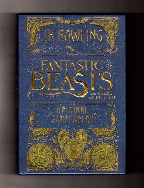 Fantastic Beasts and Where to Find Them: The Original Screenplay. First ...